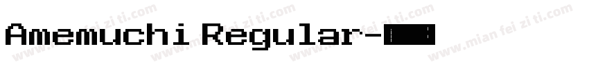 Amemuchi Regular字体转换